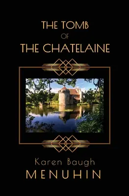 A Chatelaine sírja - The Tomb of the Chatelaine