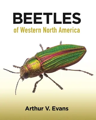 Bogarak Észak-Amerika nyugati részén - Beetles of Western North America