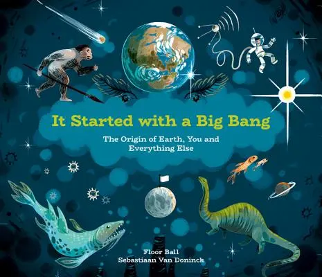 Nagy robbanással kezdődött: A Föld, te és minden más eredete - It Started with a Big Bang: The Origin of Earth, You and Everything Else