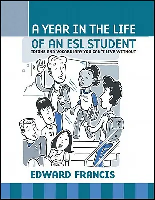 Egy év egy angol nyelvtanuló életében - A Year in the Life of an ESL Student