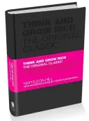 Gondolkodj és gazdagodj: Az eredeti klasszikus - Think and Grow Rich: The Original Classic