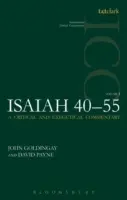 Ézsaiás 40-55, 1. kötet: Kritikai és exegetikai kommentár - Isaiah 40-55, Volume 1: A Critical and Exegetical Commentary