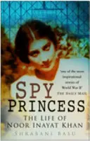 Kémhercegnő - Noor Inayat Khan élete - Spy Princess - The Life of Noor Inayat Khan