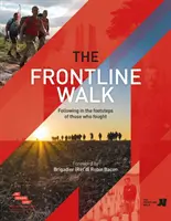 Frontline Walk - A harcolók nyomdokain járva - Frontline Walk - Following in the footsteps of those who fought