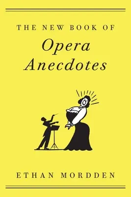 Az operai anekdoták új könyve - The New Book of Opera Anecdotes