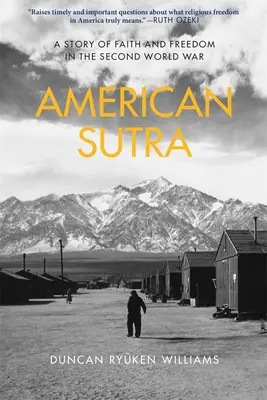 Amerikai szútra: A hit és a szabadság története a második világháborúban - American Sutra: A Story of Faith and Freedom in the Second World War