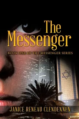 A hírnök: A hírnök-sorozat első könyve - The Messenger: Book One of the Messenger Series