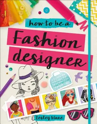 Hogyan legyek divattervező - How to Be a Fashion Designer