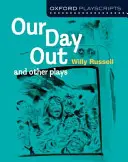 Oxford Playscripts: Our Day Out and other plays (Náš den venku a další hry) - Oxford Playscripts: Our Day Out and other plays