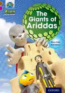 Project X idegen kalandok: Brown Book Band, Oxford Level 10: The Giants of Ariddas (Ariddas óriásai) - Project X Alien Adventures: Brown Book Band, Oxford Level 10: The Giants of Ariddas