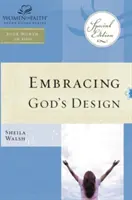 Wof: Isten terve az életedre - Tp kiadás - Wof: Embracing God's Design for Your Life - Tp Edition