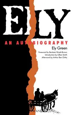 Ely: Ely: An Autobiography - Ely: An Autobiography