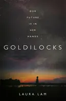 Goldilocks - Az év legmerészebb high-concept thrillere - Goldilocks - The boldest high-concept thriller of the year