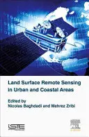 Földfelszíni távérzékelés városi és part menti területeken - Land Surface Remote Sensing in Urban and Coastal Areas