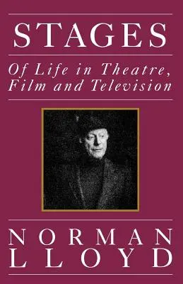 Színpadok: Az élet a színházban, a filmben és a televízióban - Stages: Of Life in Theatre, Film and Television