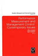 Teljesítménymérés és vezetői ellenőrzés: Kortárs kérdések - Performance Measurement and Management Control: Contemporary Issues