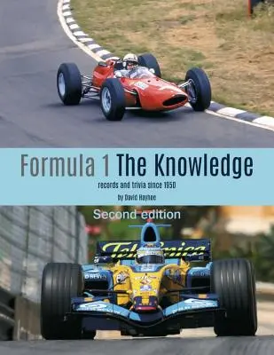 Forma-1 - A tudás, második kiadás: Rekordok és apróságok 1950 óta - Formula 1 - The Knowledge, Second Edition: Records and Trivia Since 1950