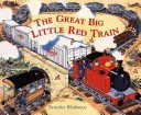 A kis piros vonat: A nagy vonat - Little Red Train: Great Big Train