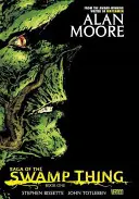 Saga of the Swamp Thing első könyve - Saga of the Swamp Thing Book One