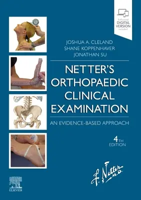 Netter's Orthopaedic Clinical Examination - An Evidence-Based Approach (Netter ortopédiai klinikai vizsgálata - bizonyítékokon alapuló megközelítés) - Netter's Orthopaedic Clinical Examination - An Evidence-Based Approach