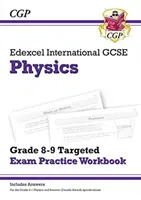 Edexcel International GCSE Physics: Grade 8-9 Targeted Exam Practice Workbook (válaszokkal) - Edexcel International GCSE Physics: Grade 8-9 Targeted Exam Practice Workbook (with answers)