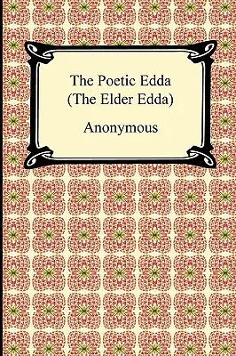 A költői Edda (az idősebb Edda) - The Poetic Edda (the Elder Edda)