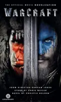 A Warcraft hivatalos filmnovellája - Warcraft Official Movie Novelization