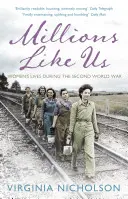 Millions Like Us - Női életek a második világháborúban - Millions Like Us - Women's Lives in the Second World War