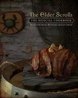 Elder Scrolls: The Official Cookbook: The Official Cookbook - Elder Scrolls: The Official Cookbook