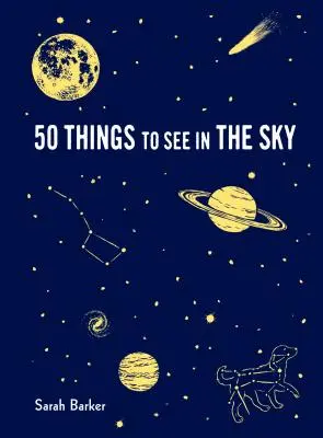 50 dolog, amit az égen látni lehet: - 50 Things to See in the Sky: