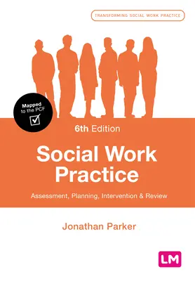 Szociális munka gyakorlata: Értékelés, tervezés, beavatkozás és felülvizsgálat - Social Work Practice: Assessment, Planning, Intervention and Review