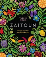 Zaitoun: Receptek a palesztin konyhából - Zaitoun: Recipes from the Palestinian Kitchen