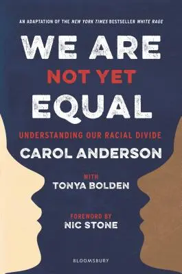 Még nem vagyunk egyenlőek: Faji megosztottságunk megértése - We Are Not Yet Equal: Understanding Our Racial Divide