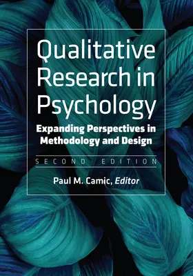 Minőségi kutatás a pszichológiában: Bővülő perspektívák a módszertanban és a tervezésben - Qualitative Research in Psychology: Expanding Perspectives in Methodology and Design