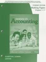 Munkadokumentumok, 1-17. fejezetek Gilbertson/Lehman/Gentene's Century 21 Accounting című könyvéhez: Általános napló, 10. - Working Papers, Chapters 1-17 for Gilbertson/Lehman/Gentene's Century  21 Accounting: General Journal, 10th