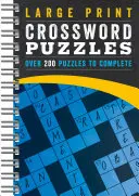 Nagyméretű keresztrejtvények: Több mint 200 rejtvény - Large Print Crossword Puzzles: Over 200 Puzzles to Complete