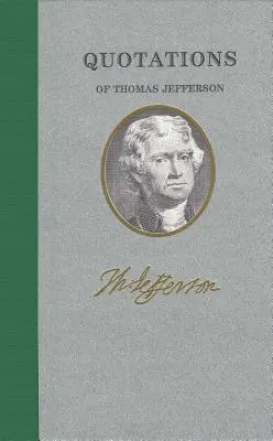 Thomas Jefferson idézetei - Quotations of Thomas Jefferson