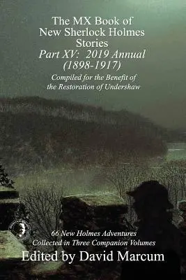 The MX Book of New Sherlock Holmes Stories - XV. rész: 2019 Annual (1898-1917) - The MX Book of New Sherlock Holmes Stories - Part XV: 2019 Annual (1898-1917)