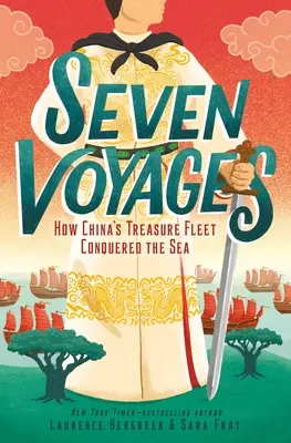 Hét utazás: Hogyan hódította meg Kína kincses flottája a tengert? - Seven Voyages: How China's Treasure Fleet Conquered the Sea