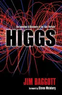 Higgs: Az 'isteni részecske' feltalálása és felfedezése - Higgs: The Invention and Discovery of the 'God Particle'