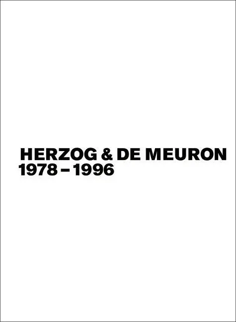 Herzog & de Meuron 1978-1996, Bd./Vol. 1-3. - Herzog & de Meuron 1978-1996, Bd./Vol. 1-3