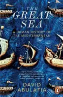 A Nagy-tenger - A Földközi-tenger emberi története - Great Sea - A Human History of the Mediterranean