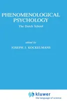 Fenomenológiai pszichológia: A holland iskola - Phenomenological Psychology: The Dutch School