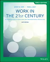 Munka a 21. században - Bevezetés az ipari és szervezeti pszichológiába - Work in the 21st Century - An Introduction to Industrial and Organizational Psychology