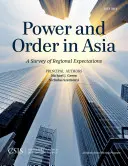 Hatalom és rend Ázsiában: A regionális elvárások áttekintése - Power and Order in Asia: A Survey of Regional Expectations