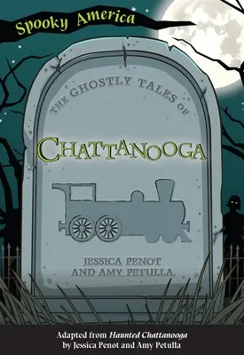 Chattanooga kísérteties történetei - The Ghostly Tales of Chattanooga