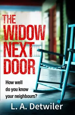 A szomszéd özvegye - The Widow Next Door