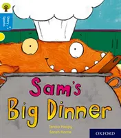 Oxford Reading Tree Story Sparks: Oxford Level 3: Sam nagy vacsorája - Oxford Reading Tree Story Sparks: Oxford Level 3: Sam's Big Dinner