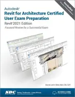 Autodesk Revit for Architecture Certified User vizsgaelőkészítés - Revit 2021 kiadás - Autodesk Revit for Architecture Certified User Exam Preparation - Revit 2021 Edition