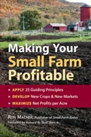 A kisgazdaság jövedelmezővé tétele - Making Your Small Farm Profitable